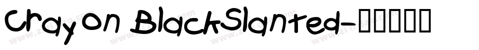 Crayon BlackSlanted字体转换